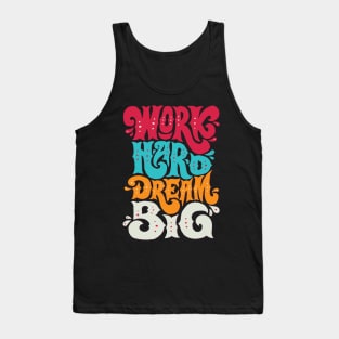 Work Hard Dream Big Tank Top